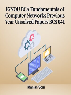 cover image of IGNOU BCA Fundamentals of Computer Networks Previous Year Unsolved Papers BCS 041